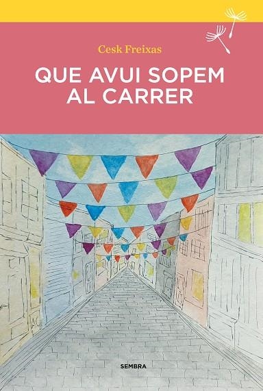 QUE AVUI SOPEM AL CARRER | 9788410198210 | FREIXAS, CESK | Llibreria Online de Banyoles | Comprar llibres en català i castellà online