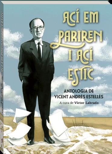 ACÍ EM PARIREN I ACÍ ESTIC | 9788419913661 | ANDRÉS ESTELLÉS, VICENT | Llibreria Online de Banyoles | Comprar llibres en català i castellà online