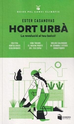 HORT URBÀ | 9788412954609 | CASANOVAS MORA, ESTER | Llibreria Online de Banyoles | Comprar llibres en català i castellà online