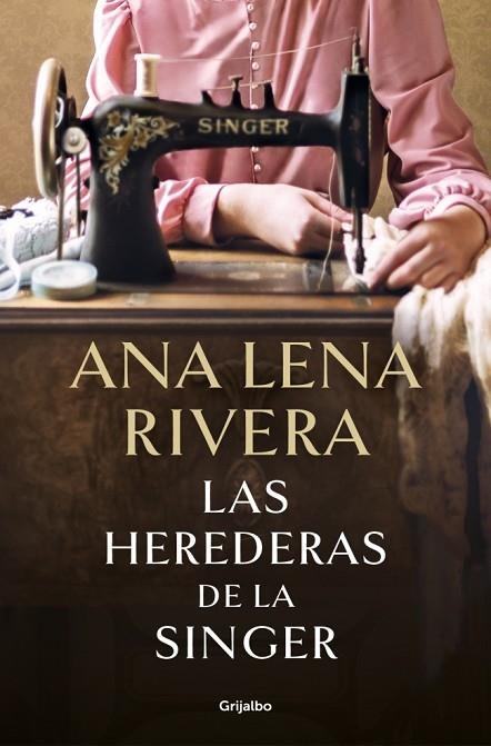 HEREDERAS DE LA SINGER, LAS | 9788425369780 | RIVERA, ANA LENA | Llibreria Online de Banyoles | Comprar llibres en català i castellà online