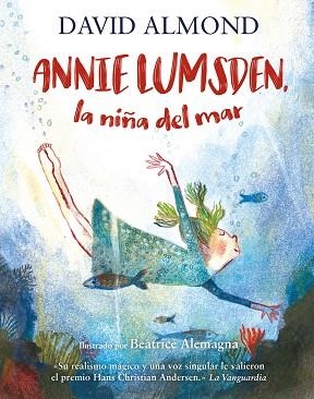 ANNIE LUMSDEN, LA NIÑA DEL MAR | 9788410346017 | ALMOND, DAVID | Llibreria Online de Banyoles | Comprar llibres en català i castellà online