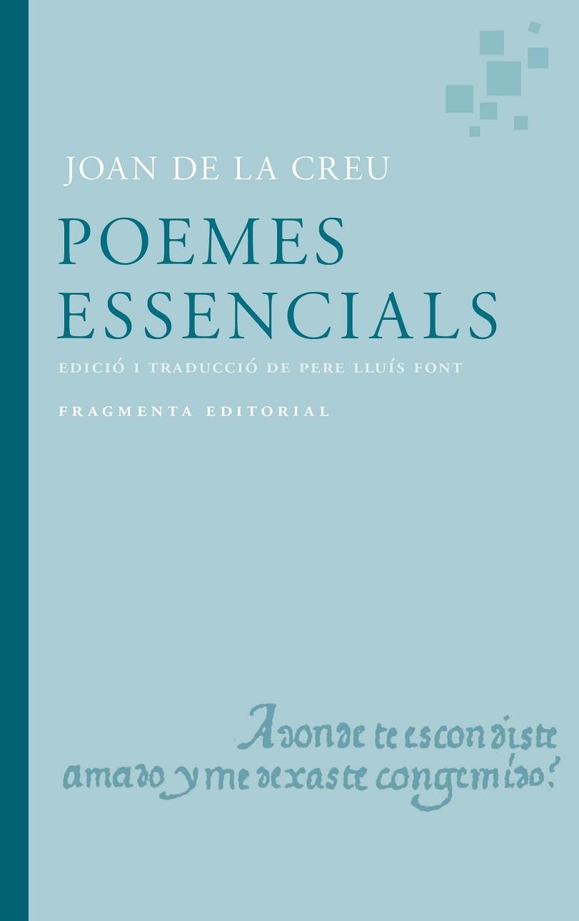 POEMES ES ESSENCIALS DE JOAN DE LA CREU | 9791387548032 | DE LA CREU, JOAN/LLUÍS FONT, PERE | Llibreria Online de Banyoles | Comprar llibres en català i castellà online