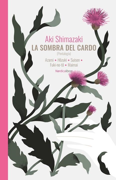 SOMBRA DEL CARDO (PENTALOGÍA), LA | 9788410200999 | SHIMAZAKI, AKI | Llibreria Online de Banyoles | Comprar llibres en català i castellà online