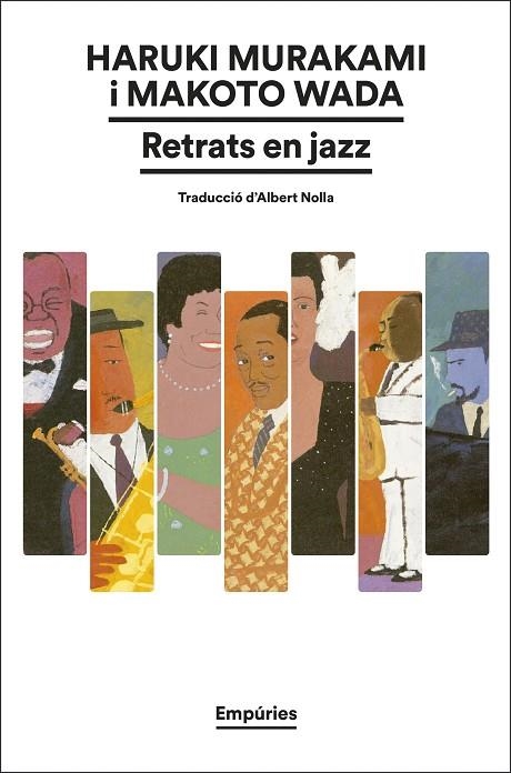 RETRATS EN JAZZ | 9788419729774 | MURAKAMI, HARUKI/WADA, MAKOTO | Llibreria L'Altell - Llibreria Online de Banyoles | Comprar llibres en català i castellà online - Llibreria de Girona