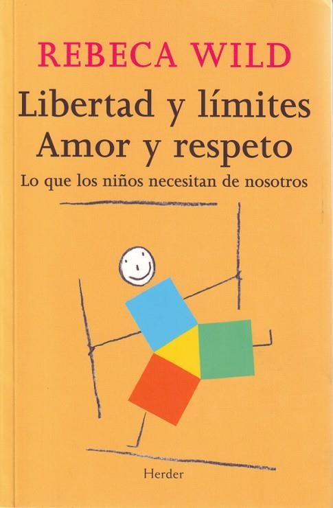 LIBERTAD Y LIMITES AMOR Y RESPETO | 9788425424854 | WILD, REBECA | Llibreria Online de Banyoles | Comprar llibres en català i castellà online