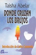 DONDE CRUZAN LOS BRUJOS | 9788488242136 | ABELAR, TAISHA | Llibreria Online de Banyoles | Comprar llibres en català i castellà online