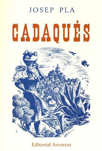 CADAQUES | 9788426109316 | PLA, JOSEP | Llibreria L'Altell - Llibreria Online de Banyoles | Comprar llibres en català i castellà online - Llibreria de Girona