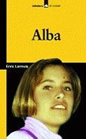 ALBA | 9788424628789 | LARREULA,ENRIC | Llibreria Online de Banyoles | Comprar llibres en català i castellà online