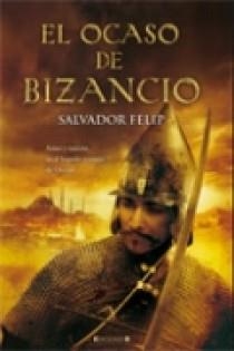 OCASO DE BIZANCIO, EL | 9788466637589 | FELIP, SALVADOR | Llibreria Online de Banyoles | Comprar llibres en català i castellà online