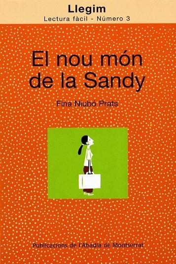 NOU MON DE LA SANDY, EL | 9788484159711 | NIUBO I PRATS, FINA | Llibreria Online de Banyoles | Comprar llibres en català i castellà online