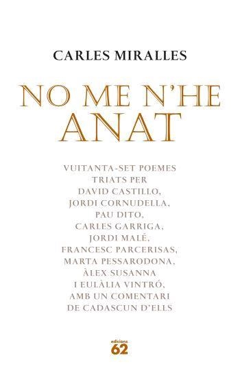 NO ME N'HE ANAT | 9788429759747 | MIRALLES, CARLES | Llibreria Online de Banyoles | Comprar llibres en català i castellà online