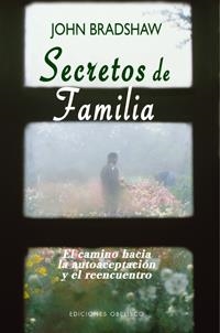 SECRETOS DE FAMILIA | 9788497774147 | BRADSHAW, JOHN | Llibreria Online de Banyoles | Comprar llibres en català i castellà online