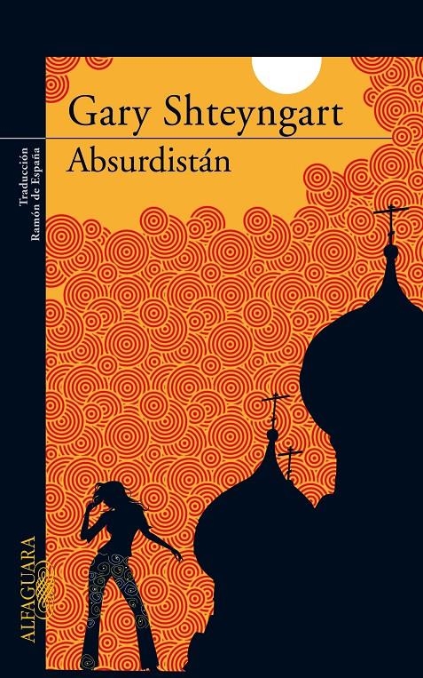 ABSURDISTAN | 9788420472546 | SHTEYNGART, GARY | Llibreria L'Altell - Llibreria Online de Banyoles | Comprar llibres en català i castellà online - Llibreria de Girona