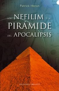 LOS NEFILIM Y LA PIRAMIDE DEL APOCALIPSIS | 9788497774277 | HERON, PATRICK | Llibreria Online de Banyoles | Comprar llibres en català i castellà online