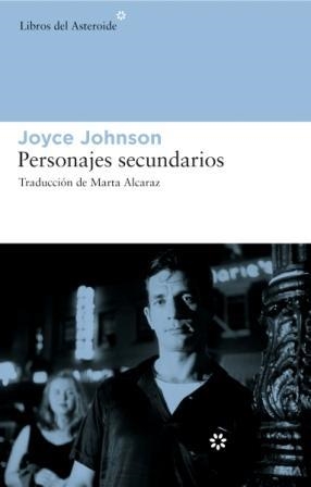 PERSONAJES SECUNDARIOS | 9788493591427 | JOHNSON, JOYCE | Llibreria Online de Banyoles | Comprar llibres en català i castellà online