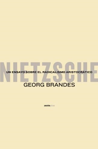 NIETZSCHE UN ENSAYO SOBRE EL RADICALISMO ARISTOCRA | 9788496867154 | BRANDES, GEORG | Llibreria Online de Banyoles | Comprar llibres en català i castellà online