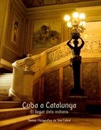 CUBA A CATALUNYA | 9788497913416 | CABRE, TATE | Llibreria L'Altell - Llibreria Online de Banyoles | Comprar llibres en català i castellà online - Llibreria de Girona