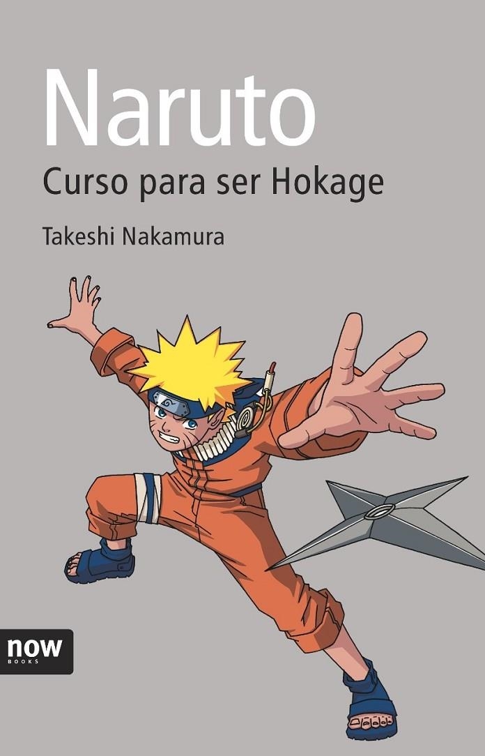 NARUTO CURSO PARA SER HOKAGE | 9788496767874 | NAKAMURA,TAKESHI | Llibreria Online de Banyoles | Comprar llibres en català i castellà online