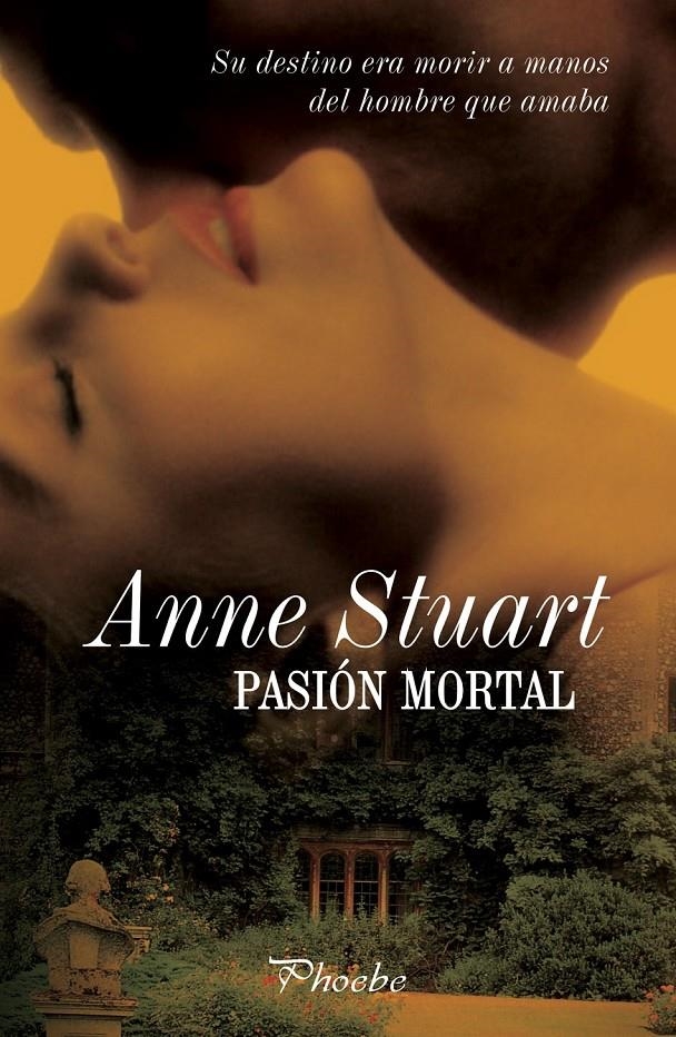 PASION MORTAL | 9788496952102 | STUART, ANNE | Llibreria Online de Banyoles | Comprar llibres en català i castellà online