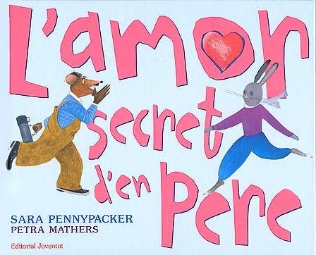 AMOR SECRET D'EN PERE, L' | 9788426136664 | PENNYPACKER, SARA / MATHERS, PETRA | Llibreria Online de Banyoles | Comprar llibres en català i castellà online