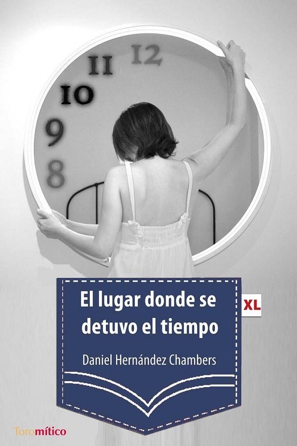 EL LUGAR DONDE SE DETUVO EL TIEMPO | 9788496947207 | HERNANDEZ CHAMBERS,DANIEL | Llibreria Online de Banyoles | Comprar llibres en català i castellà online