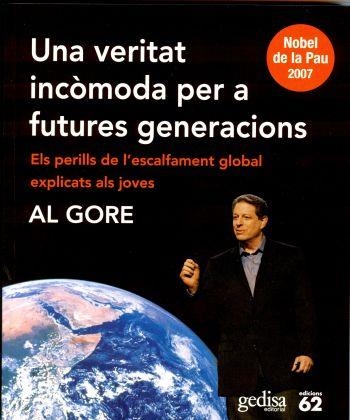 VERITAT INCOMODA PER A FUTURES GENERACIONS, UNA | 9788429760859 | AL GORE | Llibreria L'Altell - Llibreria Online de Banyoles | Comprar llibres en català i castellà online - Llibreria de Girona