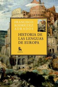 HISTORIA DE LAS LENGUAS DE EUROPA | 9788424928711 | RODRÍGUEZ ADRADOS, FRANCISCO | Llibreria Online de Banyoles | Comprar llibres en català i castellà online