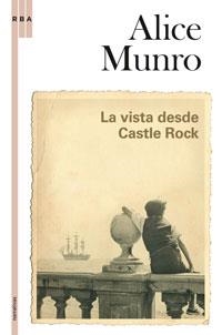 VISTA DESDE CASTLE ROCK, LA | 9788498670523 | MUNRO, ALICE | Llibreria Online de Banyoles | Comprar llibres en català i castellà online