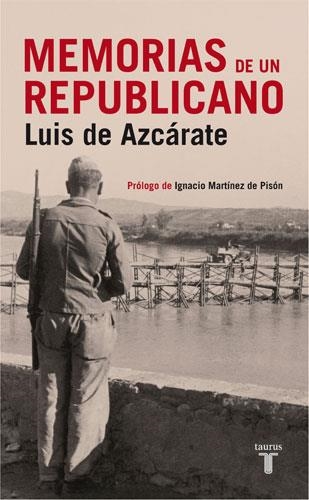 MEMORIAS DE UN REPUBLICANO | 9788430606542 | AZCARATE, LUIS DE | Llibreria Online de Banyoles | Comprar llibres en català i castellà online