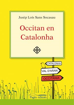 OCCITAN EN CATALONHA | 9788497796033 | SANS SOCASAU, JUSÈP LOÍS | Llibreria Online de Banyoles | Comprar llibres en català i castellà online