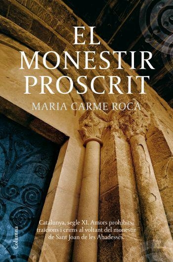 MONESTIR PROSCRIT, EL | 9788466409056 | ROCA, MARIA CARME | Llibreria Online de Banyoles | Comprar llibres en català i castellà online