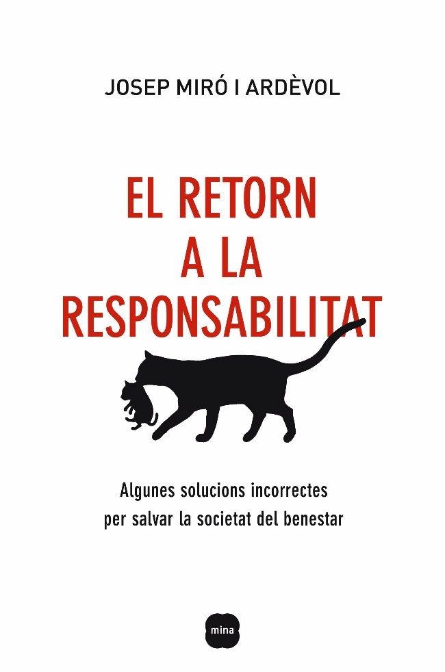 EL RETORN A LA RESPONSABILITAT | 9788496499805 | MIRO ARDEVOL, JOSEP | Llibreria L'Altell - Llibreria Online de Banyoles | Comprar llibres en català i castellà online - Llibreria de Girona