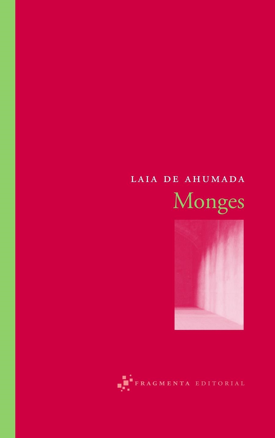 MONGES | 9788492416028 | AHUMADA, LAIA DE (1957- ) | Llibreria Online de Banyoles | Comprar llibres en català i castellà online