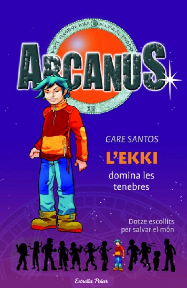 EKKI DOMINA LES TENEBRES, L'. ARKANUS | 9788497088152 | SANTOS, CARE | Llibreria Online de Banyoles | Comprar llibres en català i castellà online