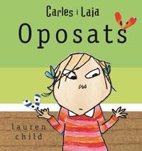 OPOSATS CARLES I LAIA (TD) | 9788479016722 | CHILD, LAUREN | Llibreria Online de Banyoles | Comprar llibres en català i castellà online