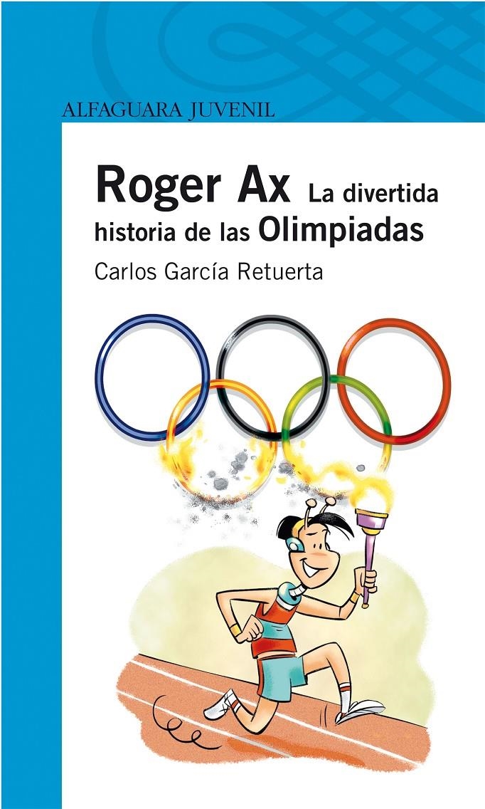 ROGER AX. EN LAS OLIMPIADAS | 9788420472676 | GARCÍA RETUERTA, CARLOS | Llibreria L'Altell - Llibreria Online de Banyoles | Comprar llibres en català i castellà online - Llibreria de Girona