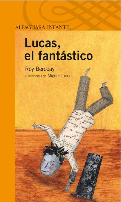 LUCAS, EL FANTASTICO | 9788420472829 | BEROCAY, ROY | Llibreria Online de Banyoles | Comprar llibres en català i castellà online