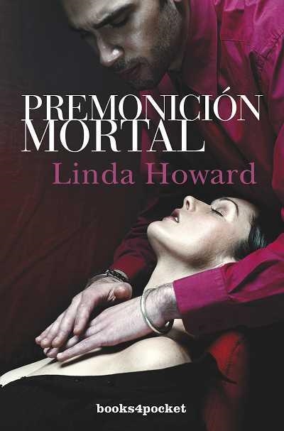 PREMONICION MORTAL (B4P, 46) | 9788496829473 | HOWARD, LINDA | Llibreria Online de Banyoles | Comprar llibres en català i castellà online