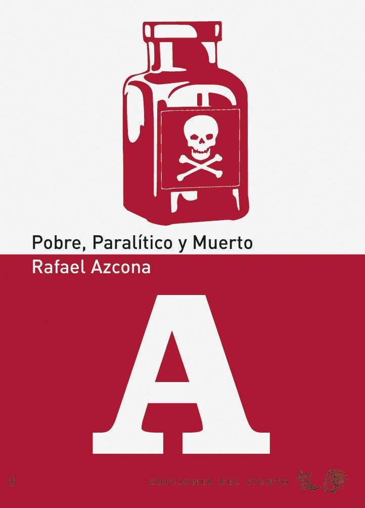 POBRE, PARALITICO Y MUERTO | 9788496964136 | AZCONA, RAFAEL | Llibreria Online de Banyoles | Comprar llibres en català i castellà online