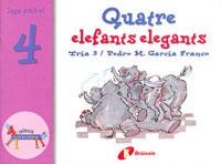 QUATRE ELEFANTS ELEGANTS | 9788483041550 | GARCÍA FRANCO,PEDRO M | Llibreria Online de Banyoles | Comprar llibres en català i castellà online