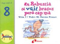 EN ROBUSTIÀ TÉ VUIT BRAÇOS PERÒ CAP MÀ | 9788483041598 | GARCÍA FRANCO, PEDRO M | Llibreria Online de Banyoles | Comprar llibres en català i castellà online