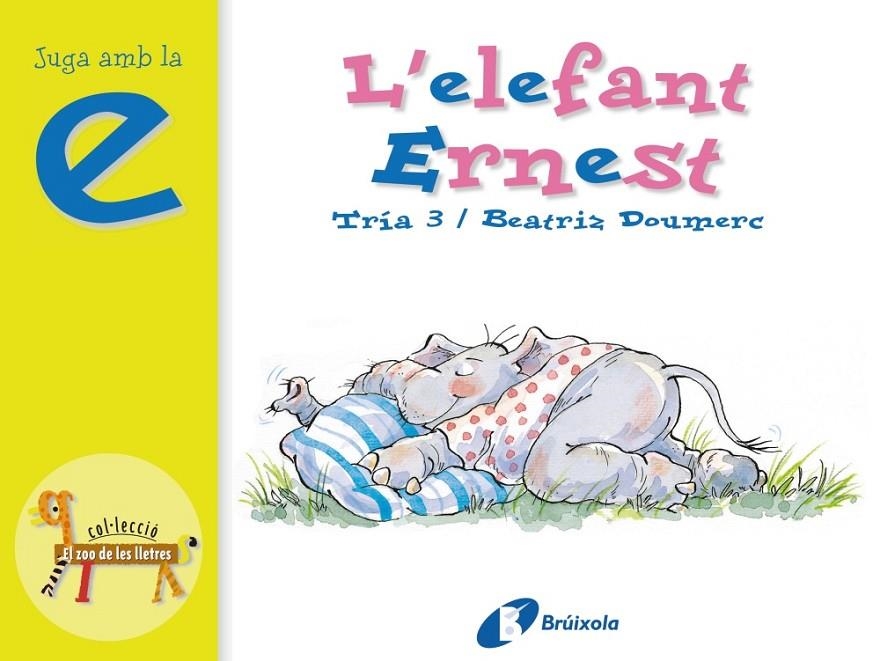 ELEFANT ERNEST L' | 9788483041826 | DOUMERC, BEATRIZ | Llibreria Online de Banyoles | Comprar llibres en català i castellà online