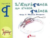 L'ENRIQUETA NO S'ESTÀ QUIETA | 9788483042021 | DOUMERC, BEATRIZ | Llibreria Online de Banyoles | Comprar llibres en català i castellà online