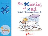 EN XERIC I EL XAI | 9788483042076 | ESQUERDO, SUSANNA | Llibreria Online de Banyoles | Comprar llibres en català i castellà online