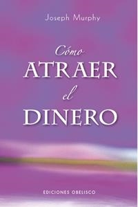 COMO ATRAER EL DINERO | 9788497774437 | MURPHY,JOSEPH | Llibreria Online de Banyoles | Comprar llibres en català i castellà online