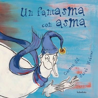 FANTASMA CON ASMA, UN | 9788484641865 | GIL, CARMEN * WEBSTER, SARAH | Llibreria L'Altell - Llibreria Online de Banyoles | Comprar llibres en català i castellà online - Llibreria de Girona