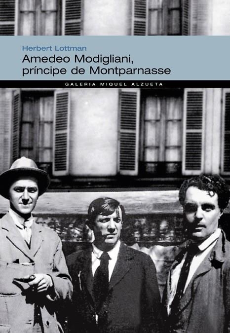 AMEDEO MODIGLIANI PRINCIPE DE MONTPARNASSE | 9788483304730 | LOTTMAN, HERBERT | Llibreria Online de Banyoles | Comprar llibres en català i castellà online