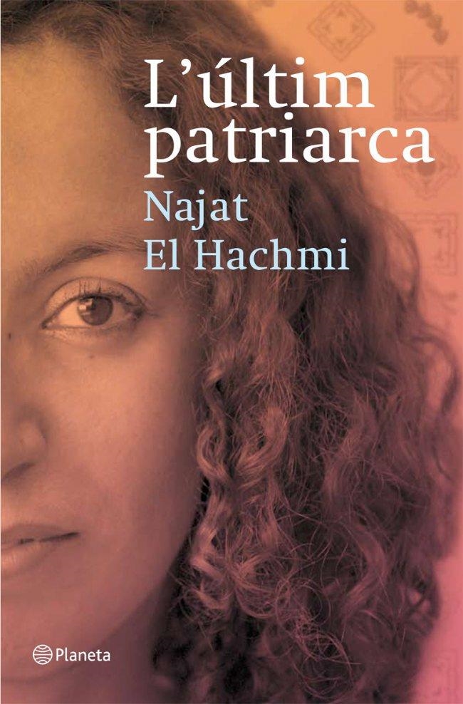 ÚLTIM PATRIARCA, L' | 9788497081856 | EL HACHMI, NAJAT | Llibreria Online de Banyoles | Comprar llibres en català i castellà online