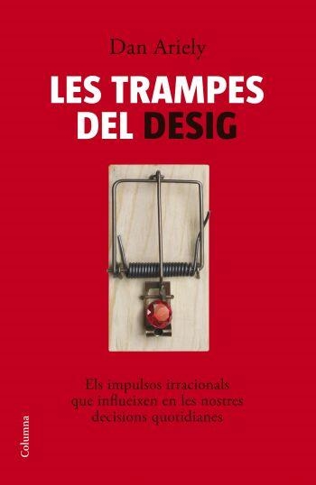 TRAMPES DEL DESIG, LES | 9788466408608 | ARIELY,DAN | Llibreria L'Altell - Llibreria Online de Banyoles | Comprar llibres en català i castellà online - Llibreria de Girona