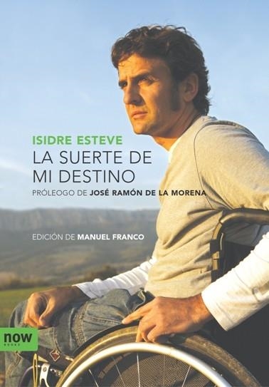 SUERTE DE MI DESTINO, LA | 9788492406289 | ESTEVE ISIDRE | Llibreria Online de Banyoles | Comprar llibres en català i castellà online